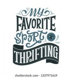 764654_full-thrifting-business-quotes-vintage-thrift-shop-stock-illustrations-images-vectors